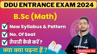 DDU BSc Math Entrance Exam 2024 Syllabus  Gorakhpur University BSc Admission Fee amp Seat  Pattern [upl. by Lenwood]