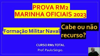 Marinha RM2 correção prova 2023  questões passíveis de recurso [upl. by Eidde]