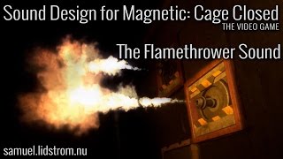 Magnetic Cage Closed  Sound Design  The Flamethrower [upl. by Notsud]