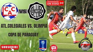 ATL COLEGIALES vs OLIMPIA EN VIVO ⚽ COPA DE PARAGUAY  TERCERA RONDA [upl. by Otsugua668]