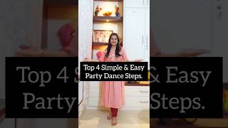 Top 4 Easy amp Simple Party Dance Steps For Beginners💃🏻shortsfeeddancechoreographydancemoves [upl. by Ilellan]