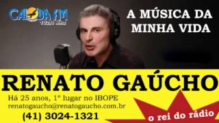 28062012  Música da Minha Vida  Renato Gaúcho Caiobá FM [upl. by Ateinotna]