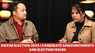 SC DISCUSSION I Sikkim Election 2024 I Candidate Announcements and Election Issues [upl. by Namas]