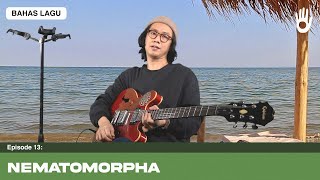 Bahas Lagu  Nematomorpha [upl. by Yahc]