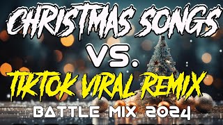 CHRISTMAS SONGS VS TIKTOK REMIX 2024  NEW CHRISTMAS SONGS TIKTOK BATTLE MIX 2024 [upl. by Gnahc669]