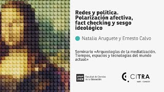 Redes y política Polarización afectiva fact checking y sesgo ideológico [upl. by Sivolc]