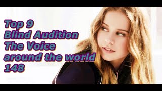 Top 9 Blind Audition The Voice around the world 148 [upl. by Allemac]