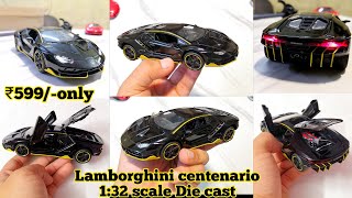 Lamborghini centenario Die Cast 132 scale unboxing [upl. by Rosette]