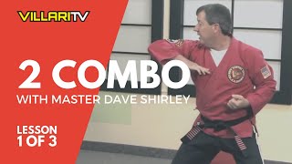 2 Combination Lesson 1 Grandmaster Villaris Shaolin Kempo Karate [upl. by Erleena]