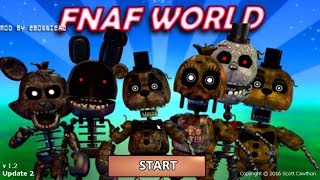 FNaF World The Joy of Creation Animatronics Complete Mod [upl. by Errick]