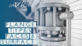 Piping Flange Types Faces and Surfaces  Explained [upl. by Ahsito]