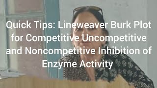 Lineweaver Burk Plot for Competitive Uncompetitive and Noncompetitive Inhibition of Enzymes [upl. by Sharla]