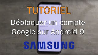 TUTO Débloquer un compte Google sur Android 8 et 9 SAMSUNG FRP [upl. by Sidell977]