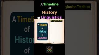 A Timeline of History of Linguistics The Babylonian Hindu Greek Roman Hebrew Traditions etc [upl. by Kemp]