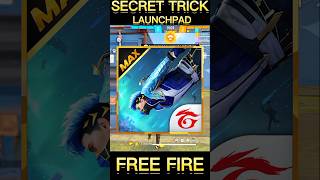 LAUNCHPAD SECRET TRICK😱😵😲freefire launchpad viralshorts trending [upl. by Gibbeon]