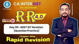 Day 9 4GST IDT Revision  Input Tax Credit ITC  CA amp CMA Inter  CA Vishal Bhattad  Jan25 [upl. by Isyed955]