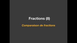 Comparaison de fractions [upl. by Holofernes]