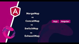 RxJs  SwitchMap MergeMap ConcatMap ExhaustMap  Angular [upl. by Enidlarej275]