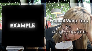 Fractal Warp Text  Alight motion tutorial [upl. by Merrie]