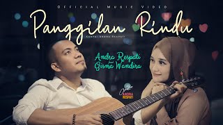 PANGGILAN RINDU  Andra Respati ft Gisma Wandira Official Music Video [upl. by Mcroberts]