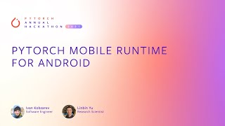 PyTorch Mobile Runtime for Android [upl. by Nnaylrebmik692]