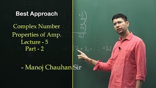 Properties of Amp  Complex Number  Lecture 5  Part 2  Best Approach [upl. by Aicatsal]