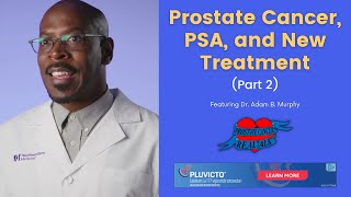 Prostate Cancer PSA and New Treatment Options Part 2 [upl. by Creigh]