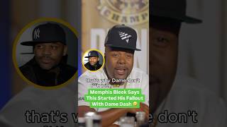 Memphis Bleek Says This Is What Started His Fallout With Dame Dash [upl. by Hollingsworth]