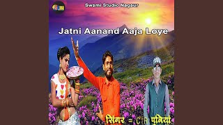 Jatni Aanand Aaja Loye [upl. by Eniarda705]