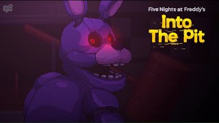 BONNIE Has Been Busy  FIVE NIGHTS AT FREDDYS INTO THE PIT Part 3 [upl. by Solracsiul]