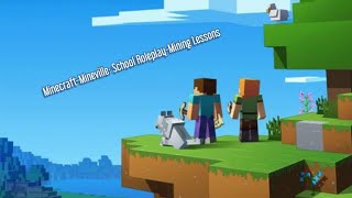 Minecraft High School RoleplayMineville Mining Lessons [upl. by Lyman667]