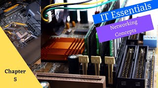 Cisco Netacad ITE v7 course  Chapter 5 Networking Concepts [upl. by Ardolino]