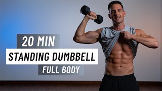 20 Min FULL BODY DUMBBELL Workout  ALL STANDING  Strength Training At Home [upl. by Julianna]