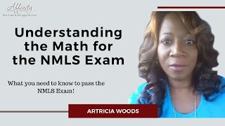 Passing the NMLS Exam  Understanding the Math for the NMLS Exam [upl. by Eecyal538]