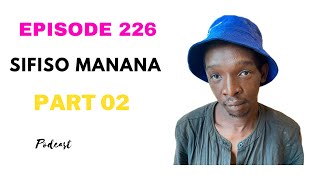 EPISODE 226  SEBASHONA BONKE ABANGANI BAKHE UNETHEMBA LOKUBA NKULUNKULU KUKHONA AMBEKELE KHONA [upl. by Kcirtapnaes]