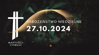 Nabożeństwo Niedzielne 27102024 [upl. by Aleibarg]