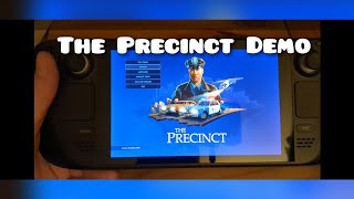 The Precinct Demo  Steam Deck Part Two [upl. by Buseck]