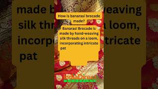 How is Banarasi Brocade made [upl. by Sito]