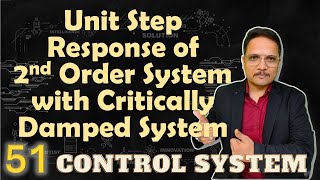 Unit Step Response of Critically Damped 2nd Order System Explained Basics Derivation and Graph [upl. by Lienahs]