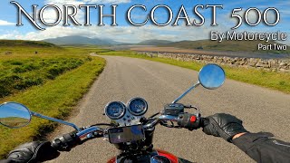 The Most AMAZING Road Trip In The UK  Motorcycle Camping The North Coast 500  Part 2 [upl. by Euqirdor]