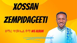 XOSSAN ZEMPIDAGEETI KUNDI EROKONA Wolaita Spiritual Song with Lyrics 202416 ዘማሪ ሣሙኤል ቶማ SAMUELTOMA [upl. by Eannej]