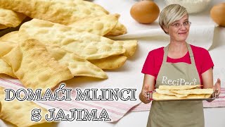 Kako napraviti  DOMAĆI MLINCI S JAJIMA • ReciPeci Sandre Gašparić [upl. by Norbel]