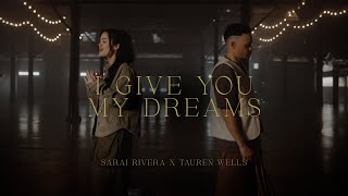 I give you my dreams Video Oficial I Sarai Rivera feat taurenwellsmusic [upl. by Stiruc]