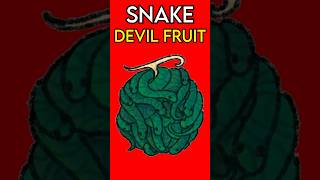 The SNAKE Zoan Devil Fruits [upl. by Freud]