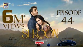 Sukoon Episode 44  Digitally Presented by Royal Eng Sub  14 March 2024  ARY Digital [upl. by Nickolas]