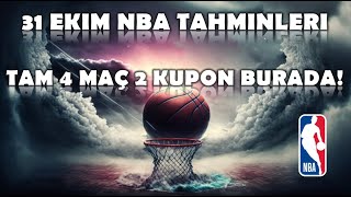 31 Ekim NBA Tahminleri  Tam 4 Maç 2 Kupon Burada [upl. by Ydarb848]