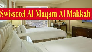 Swissotel Al Maqam Makkah  Saudi Arabia  Hotel Link [upl. by Yelena]