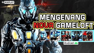 Lahir dan Jatuhnya Game Mobile NOVA dari Gameloft [upl. by Accebber]