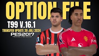 PES 2017 OPTION FILE 20 JULI 2024 [upl. by Yorgen632]