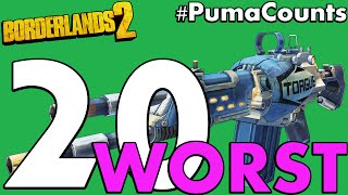 Top 20 Worst Guns and Weapons in Borderlands 2 PumaCounts [upl. by Hayne]